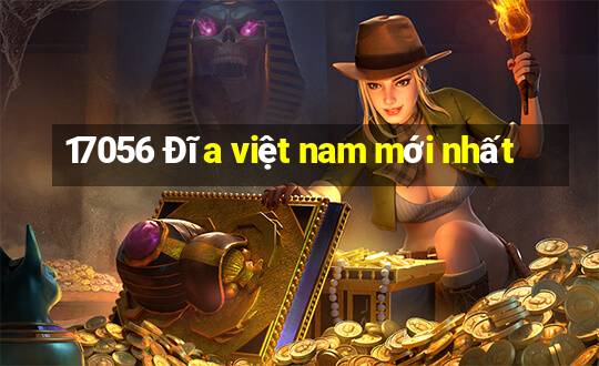 17056 Đĩa việt nam mới nhất