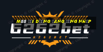 M88 Đại Dương đang đăng nhập