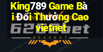 King789 Game Bài Đổi Thưởng Caovietnet