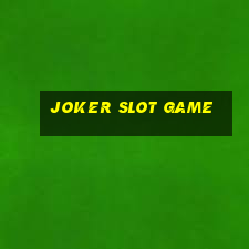 joker slot game