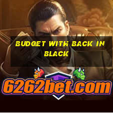 budget with back in black