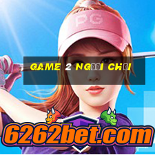 game 2 người chơi