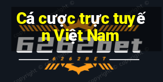 Cá cược trực tuyến Việt Nam