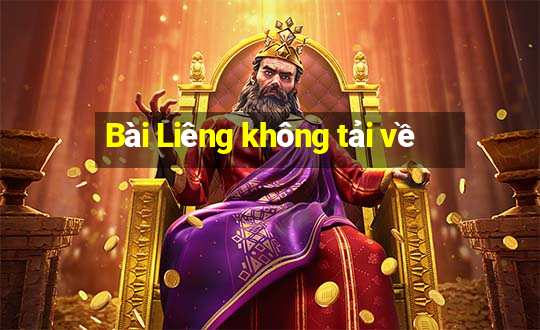 Bài Liêng không tải về