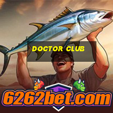 doctor club