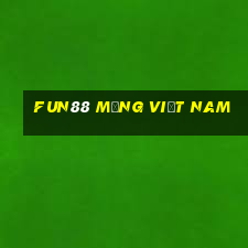 Fun88 mạng việt nam