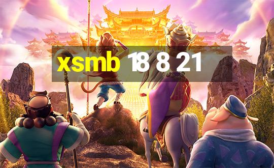 xsmb 18 8 21