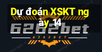 Dự đoán XSKT ngày 14