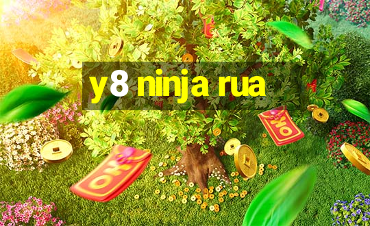 y8 ninja rua