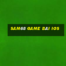 Sam68 Game Bài Ios