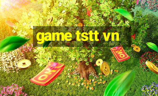 game tstt vn