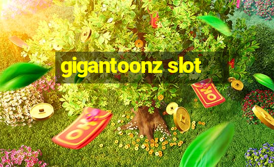 gigantoonz slot