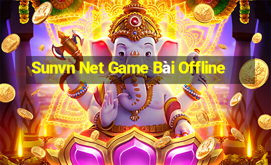 Sunvn Net Game Bài Offline