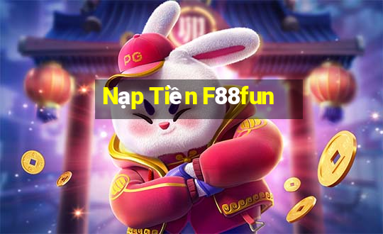 Nạp Tiền F88fun