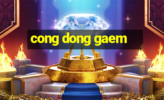 cong dong gaem