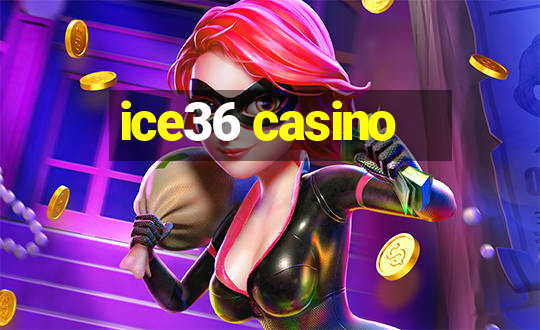 ice36 casino