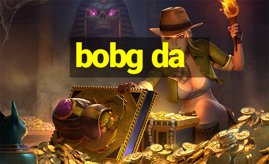 bobg da