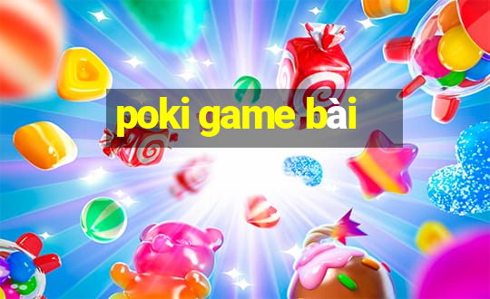 poki game bài