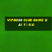 Vipgo88 Club Game Bài Tứ Sắc