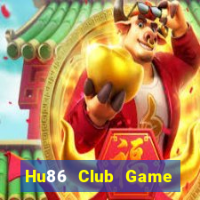 Hu86 Club Game Bài Uy Tín