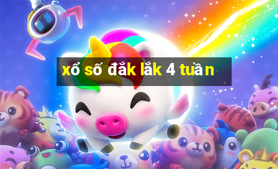 xổ số đắk lắk 4 tuần