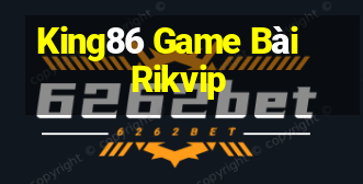 King86 Game Bài Rikvip