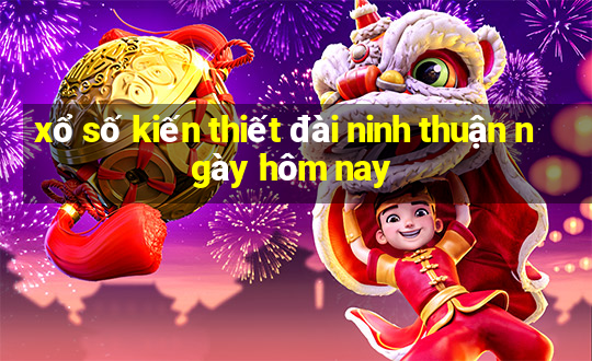 xổ số kiến thiết đài ninh thuận ngày hôm nay