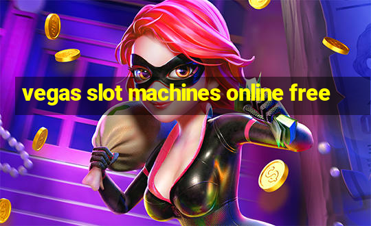 vegas slot machines online free