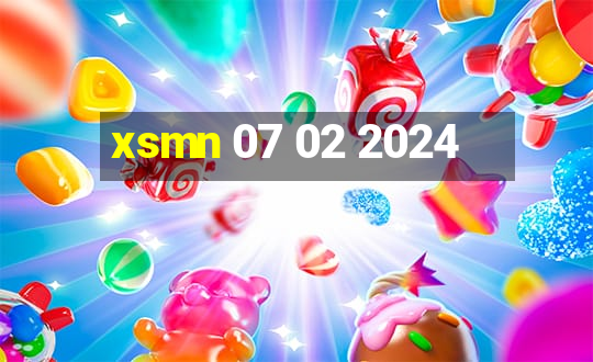 xsmn 07 02 2024