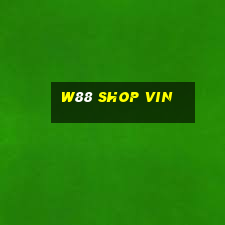 w88 shop vin