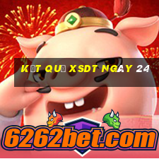 kết quả XSDT ngày 24