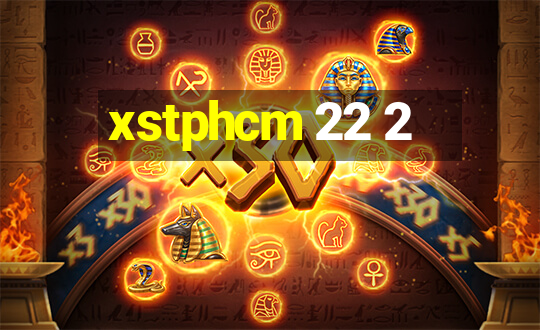 xstphcm 22 2