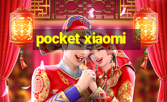 pocket xiaomi