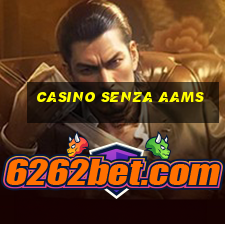 casino senza aams