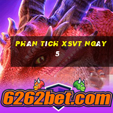 Phân tích XSVT ngày 5