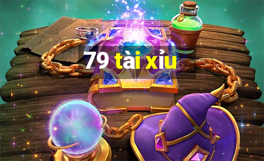 79 tài xỉu