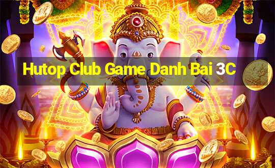 Hutop Club Game Danh Bai 3C