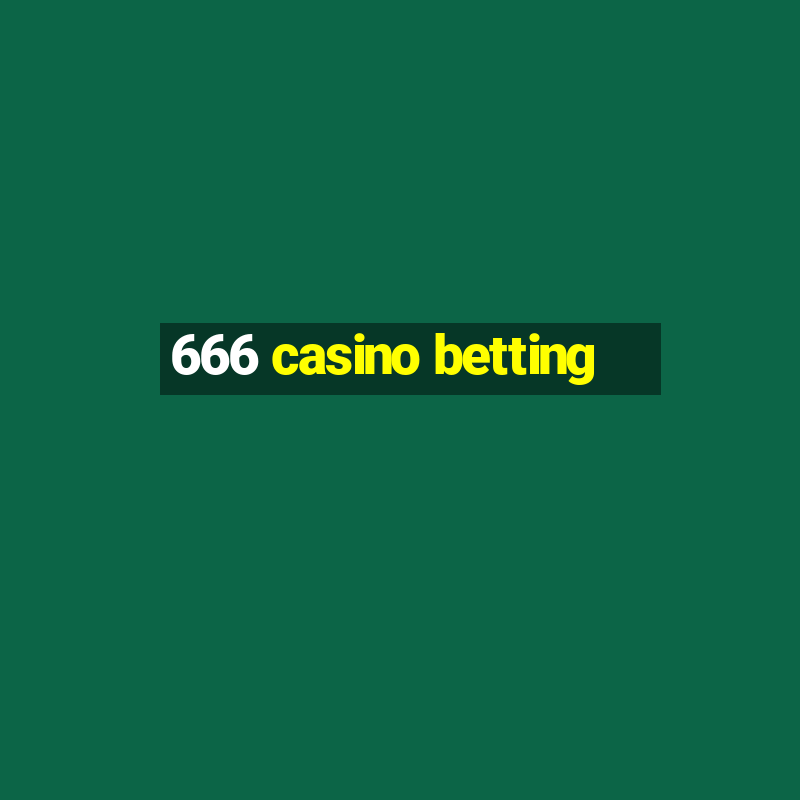 666 casino betting