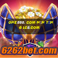 one888. com Nền tảng lc8.com