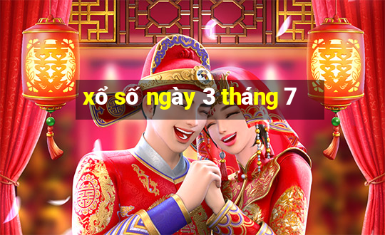 xổ số ngày 3 tháng 7