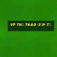 vp Thể thao điện tử