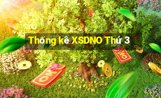 Thống kê XSDNO Thứ 3