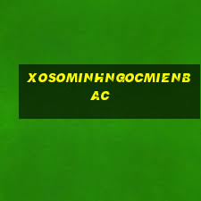 xosominhngocmienbac