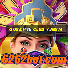 Queen79 Club Y8Gem