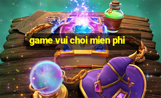 game vui choi mien phi