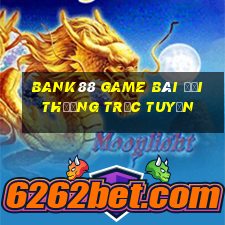 Bank88 Game Bài Đổi Thưởng Trực Tuyến