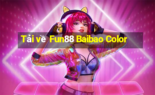 Tải về Fun88 Baibao Color