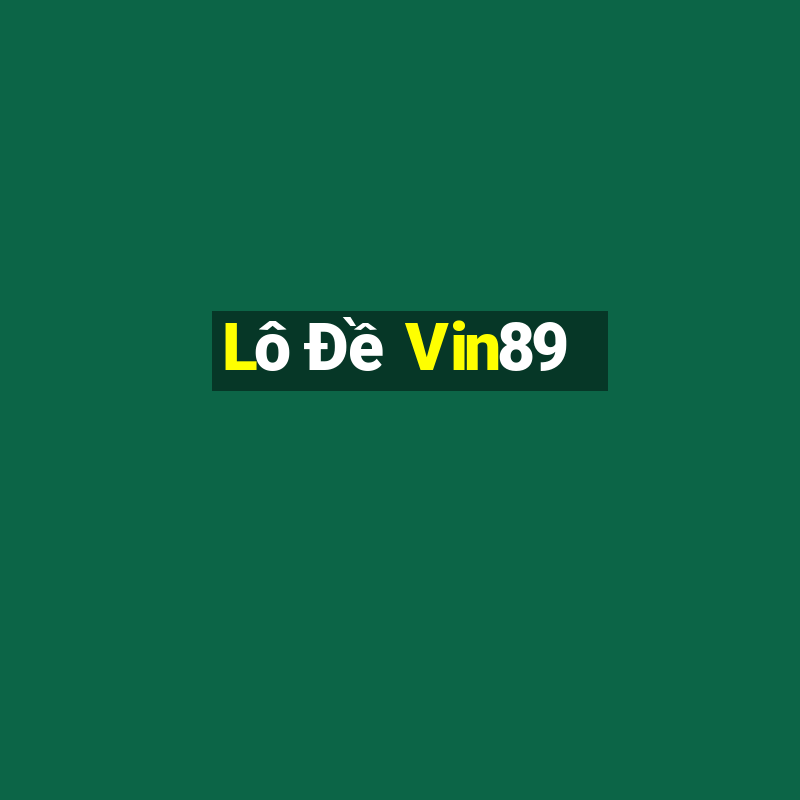 Lô Đề Vin89