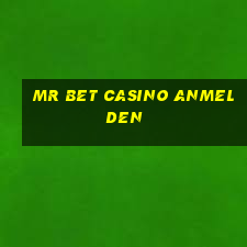 mr bet casino anmelden