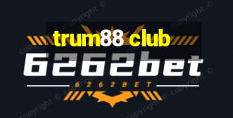 trum88 club